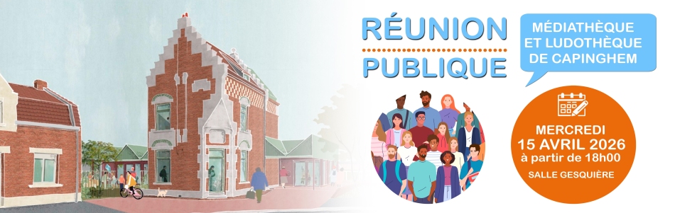 Réunion publique : médiathèque et ludothèque de Capinghem, mercredi 15 avril