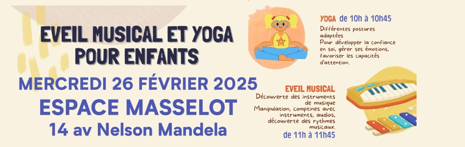 Eveil musical et yoga pour les enfants, mercredi 26 février, Espace Masselot