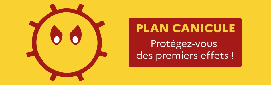 Plan canicule : protégez-vous des premiers effets !