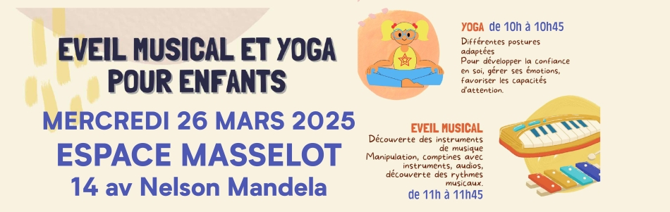Eveil musical et yoga pour les enfants, mercredi 26 mars, Espace Masselot