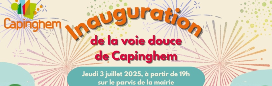 Inauguration de la voie douce le jeudi 03 juillet 2025 à 19h