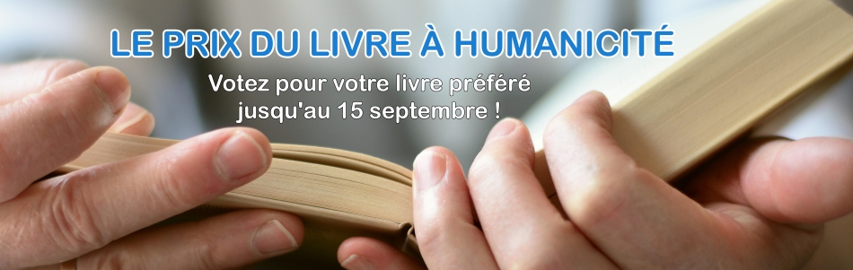 Le Prix du Livre  à Humanicité : votez pour votre livre préféré jusqu'au 15 septembre