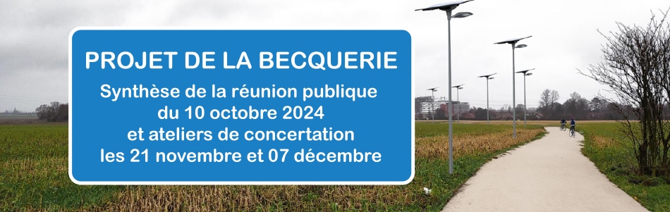 Projet de la Becquerie : synthèse de la réunion publique du 10 octobre et ateliers de concertation