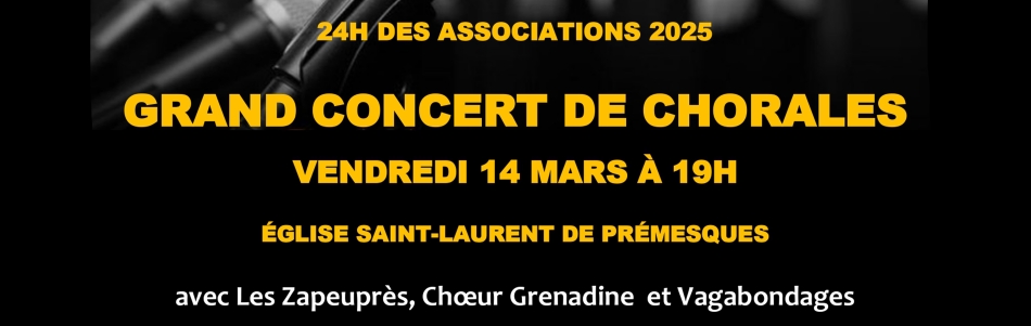 24 heures des Associations 2025 : grand concert de chorales le vendredi 14 mars à 19h