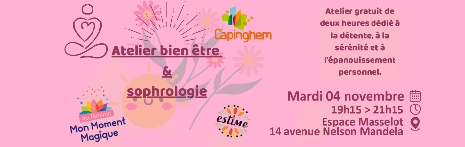 Atelier gratuit bien-être et sophrologie, mardi 04 novembre, de 19h15 à 21h15, Espace Masselot