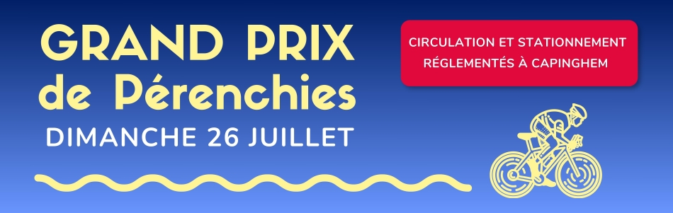 Grand Prix de Pérenchies le 26 juillet : circulation et stationnement réglementés à Capinghem