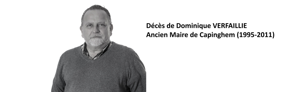 Décès de Dominique VERFAILLIE, ancien Maire de Capinghem (1995-2011)
