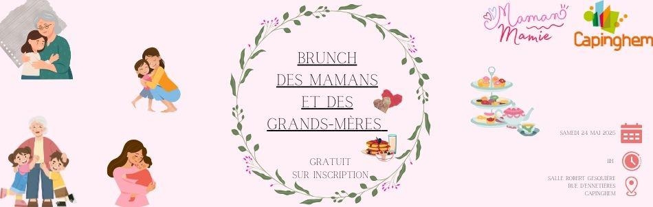 Brunch des mamans et des grands-mères samedi 24 mai 2025, à partir de 11h, salle Gesquière