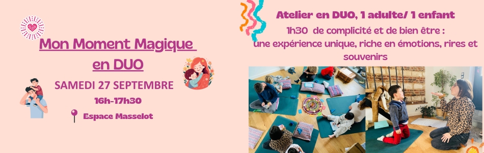 Mon Moment Magique en Duo, samedi 27 septembre 2025, de 16h à 17h30, Espace Masselot