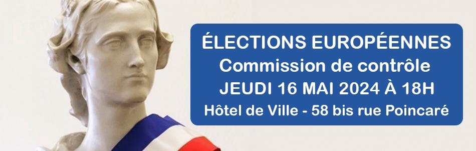 Elections européennes - Commission de contrôle des listes électorales le 16 mai à 18h